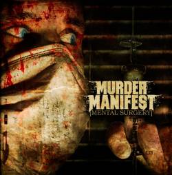 Murder Manifest : Mental Surgery